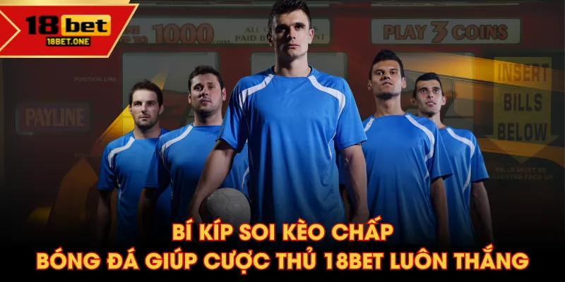 Soi kèo chấp bóng đá