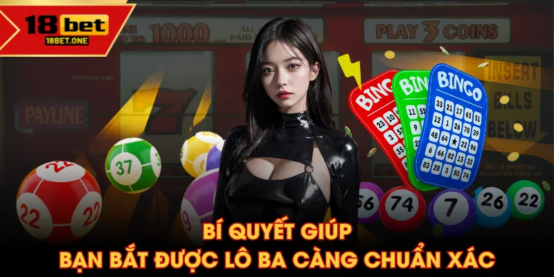 Bí quyết giúp bạn bắt được lô ba càng chuẩn xác Bí quyết giúp bạn bắt được lô ba càng chuẩn xác
