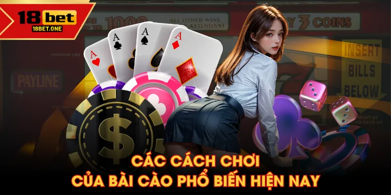 Các cách chơi của Bài Cào phổ biến hiện nay Các cách chơi của Bài Cào phổ biến hiện nay