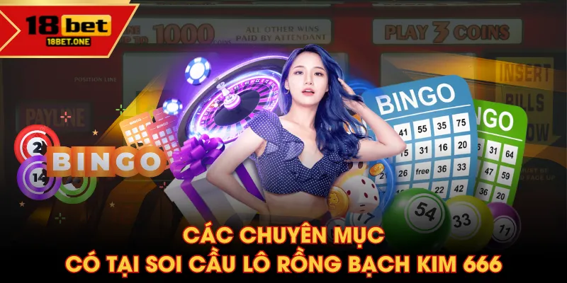 Các chuyên mục có tại Soi cầu lô Rồng Bạch Kim 666 Các chuyên mục có tại Soi cầu lô Rồng Bạch Kim 666