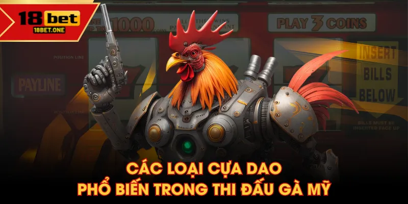 Các loại cựa dao phổ biến trong thi đấu gà Mỹ Các loại cựa dao phổ biến trong thi đấu gà Mỹ