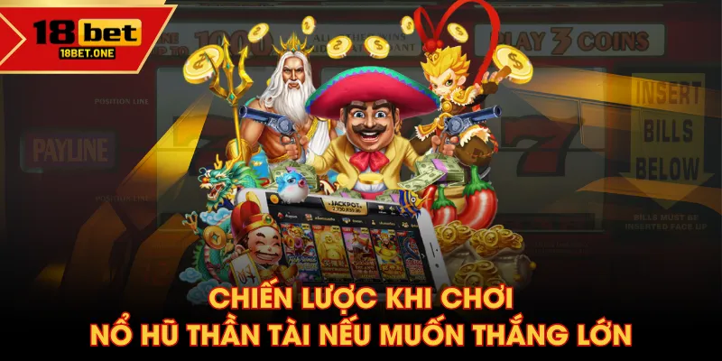 Chiến lược khi chơi Nổ Hũ Thần Tài nếu muốn thắng lớn Chiến lược khi chơi Nổ Hũ Thần Tài nếu muốn thắng lớn