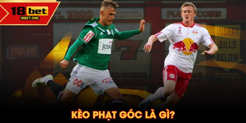 Kèo phạt góc là gì? Kèo phạt góc là gì?