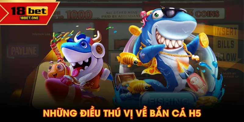 Những điều thú vị về Bắn Cá H5 Những điều thú vị về Bắn Cá H5