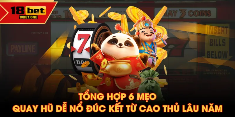 mẹo quay hũ dễ nổ